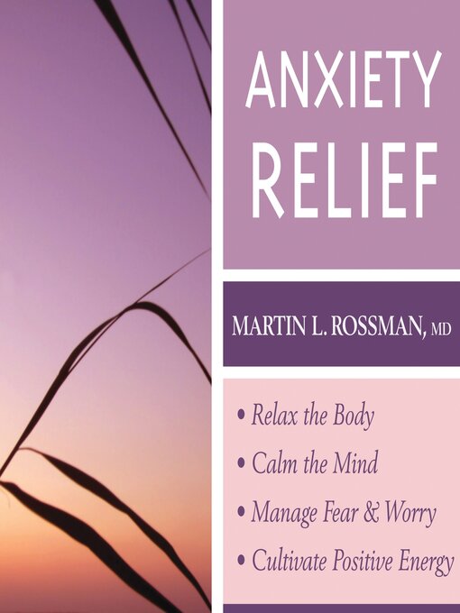 Title details for Anxiety Relief by Martin Rossman, MD - Available